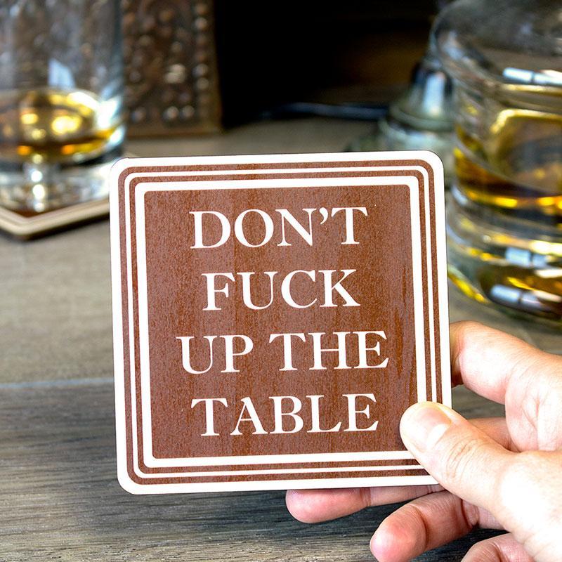 Don T Fuck Up The Table Wood Coasters Set Of 4 Irv’s Luggage